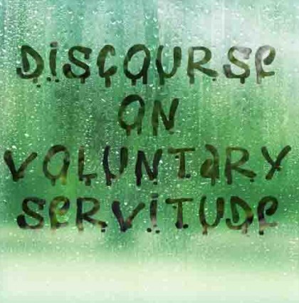 Discourse on Voluntary Servitude