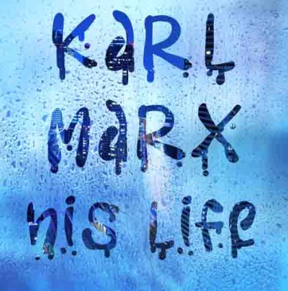 Karl Marx: His Life and Environment